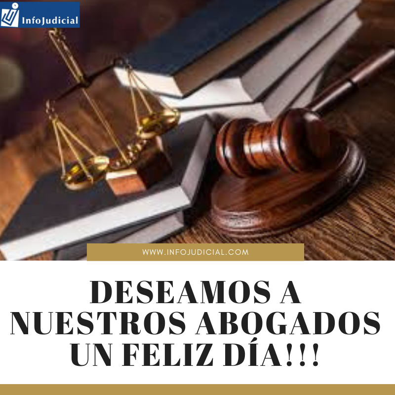 Infojudicial les desea un feliz día del Abogado